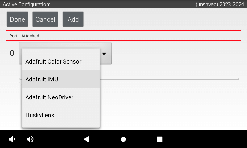 The Driver Station's “Robot Configuration” screen after returning to the
                    previous “Control Hub” screen and selecting “I2C Bus 1” instead. Port zero has
                    been assigned the device type “Adafruit IMU”.